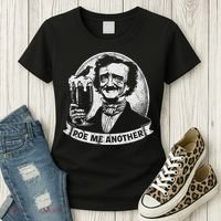 Poe Me Another Distressed Edgar Allan Poe Drinking Beer Women's T-Shirt thumb 3
