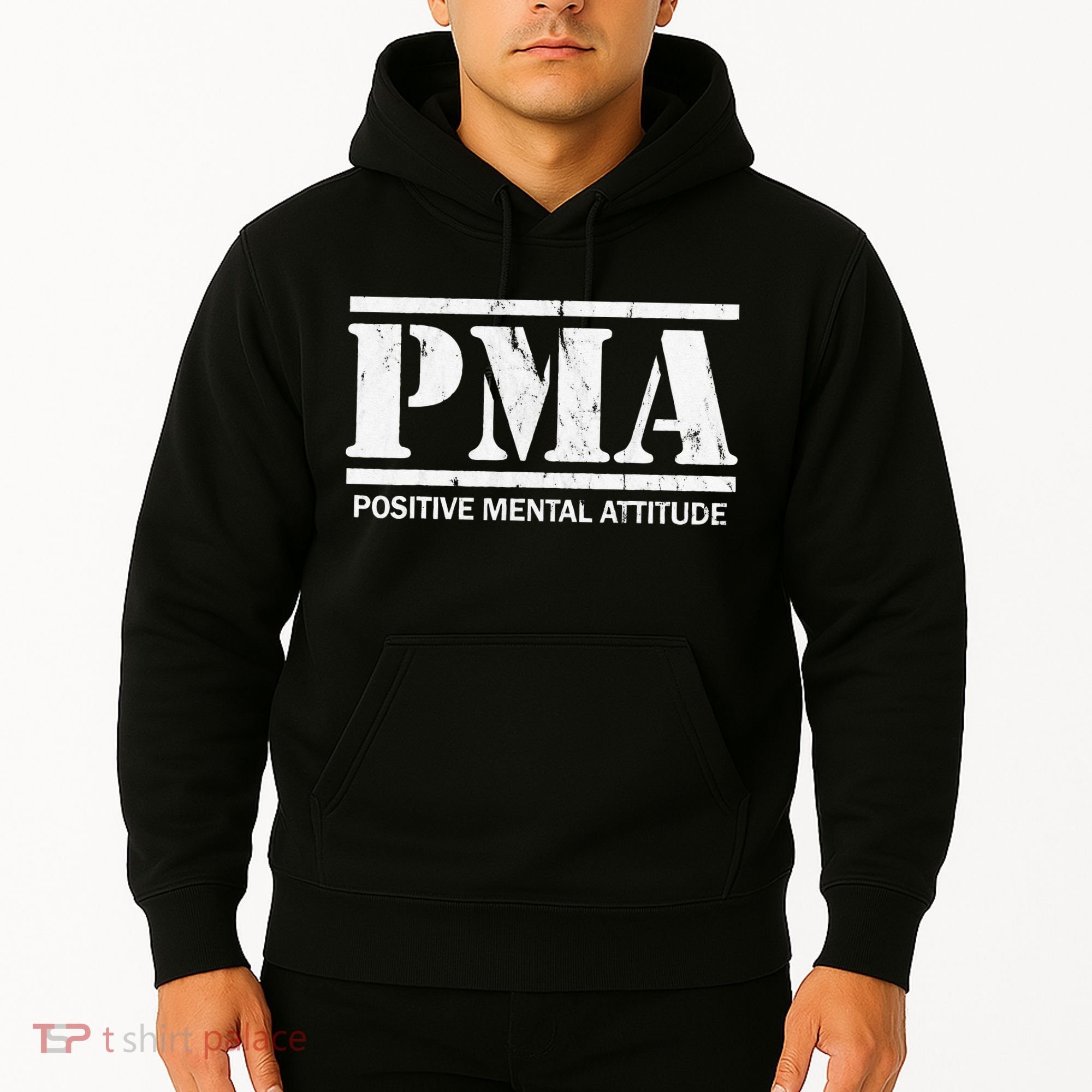 Positive Mental Attitude . PMA Hoodie