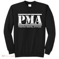 Positive Mental Attitude . PMA Sweatshirt thumb 0