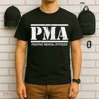 Positive Mental Attitude . PMA T-Shirt thumb 6