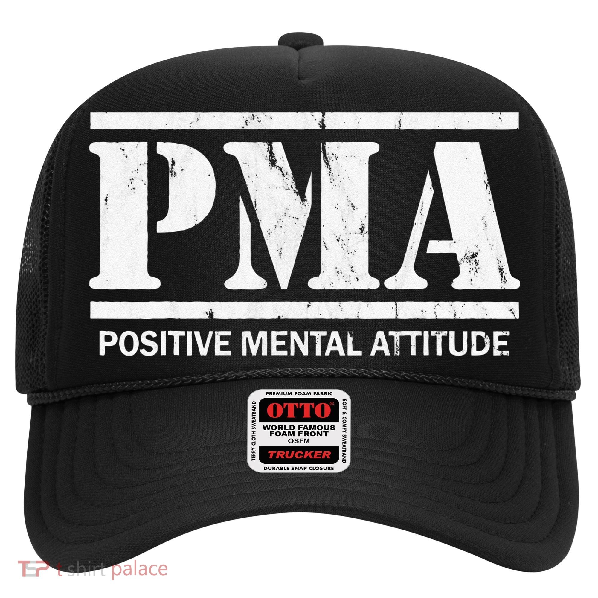 Positive Mental Attitude . PMA Hat