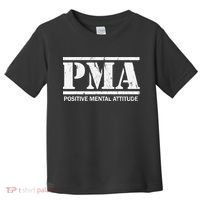 Positive Mental Attitude . PMA Toddler T-Shirt thumb 0