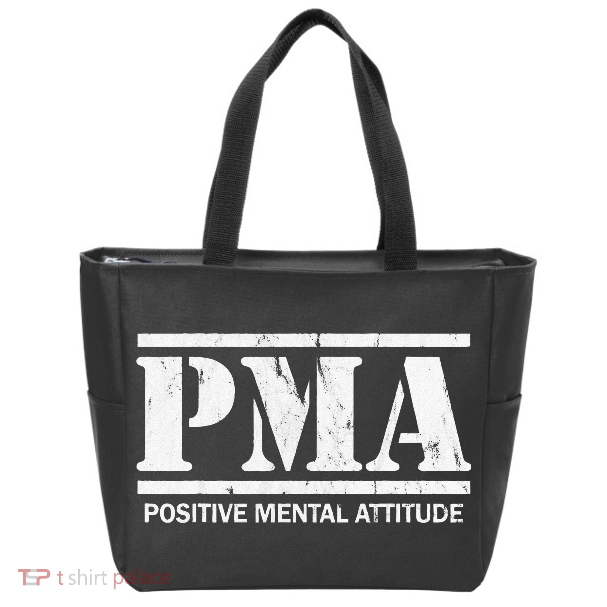 Positive Mental Attitude . PMA Tote Bag
