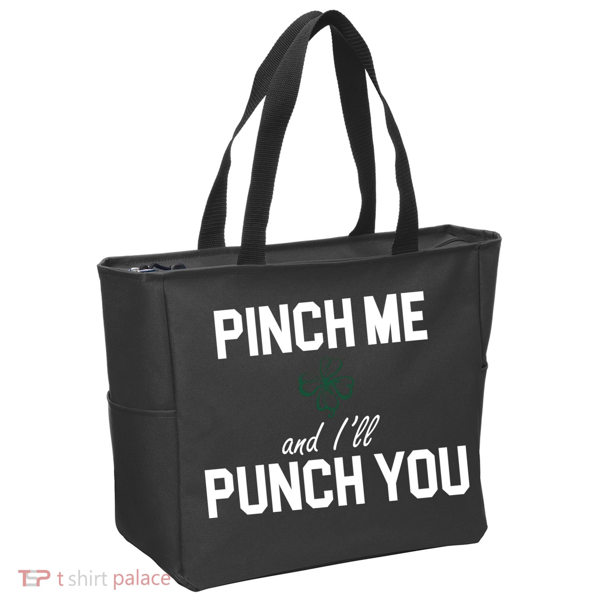 Pinch Me And I'll Punch You Funny St Patrick's Day Tote Bag