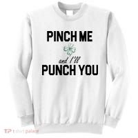 Pinch Me And I'll Punch You Funny St Patrick's Day Sweatshirt thumb 0