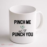 Pinch Me And I'll Punch You Funny St Patrick's Day Coffee Mug thumb 1