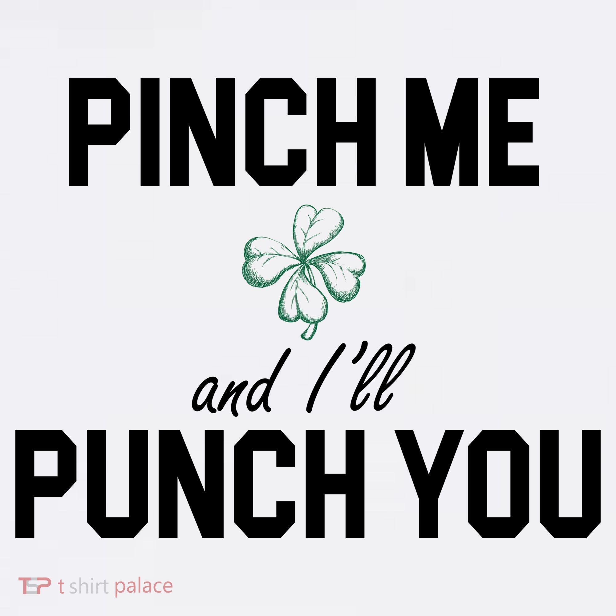 Pinch Me And I'll Punch You Funny St Patrick's Day Women's Hoodie