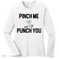 Pinch Me And I'll Punch You Funny St Patrick's Day Women's Long Sleeve Shirt thumb 0