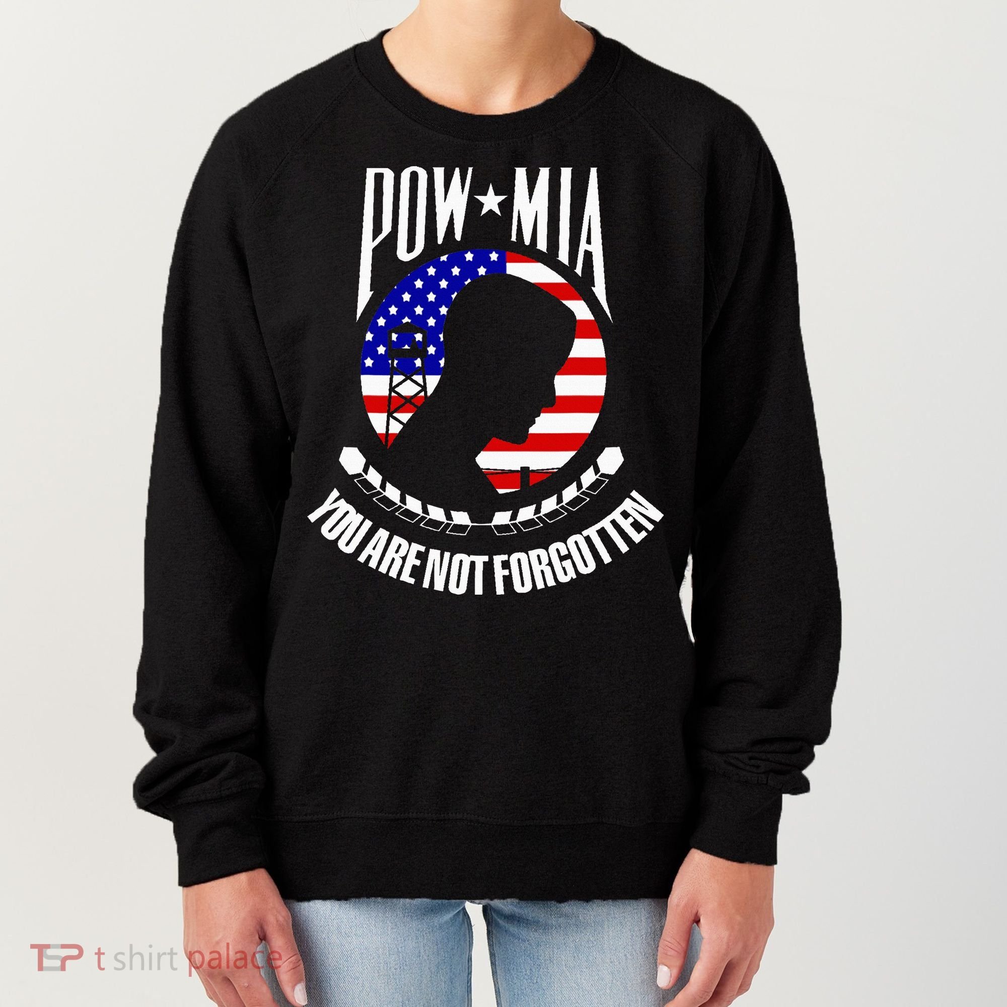 Pow Mia American Flag You Are Not Forgotten Women's Sweatshirt