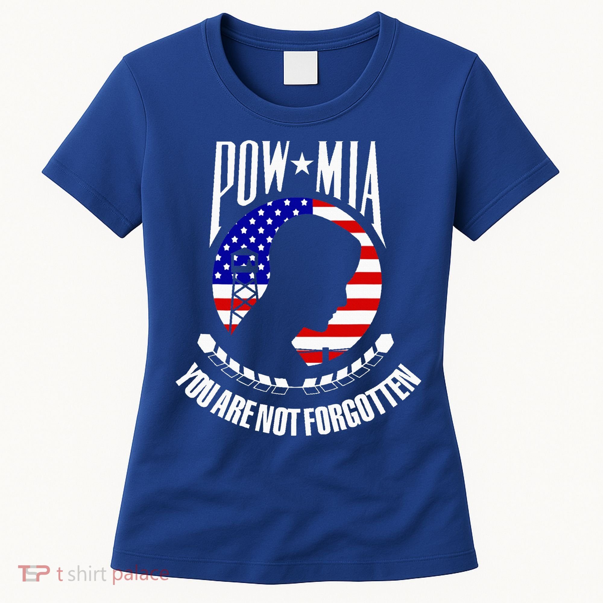 Pow Mia American Flag You Are Not Forgotten Women's T-Shirt