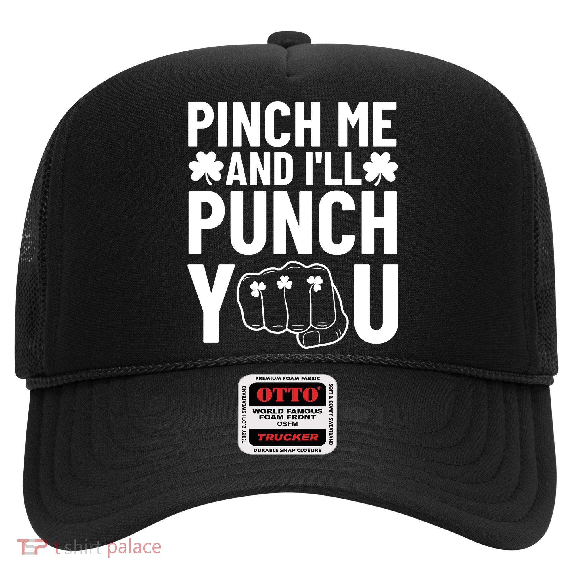 Pinch Me And I'll Punch You St. Patricks Day Hat