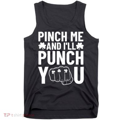 Pinch Me And I'll Punch You St. Patricks Day Tank Top