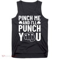Pinch Me And I'll Punch You St. Patricks Day Tank Top thumb 0