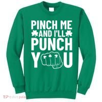 Pinch Me And I'll Punch You St. Patricks Day Sweatshirt thumb 0