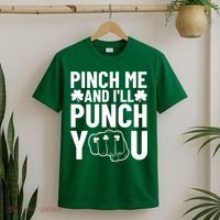 Pinch Me And I'll Punch You St. Patricks Day T-Shirt thumb 2