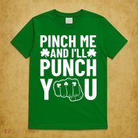 Pinch Me And I'll Punch You St. Patricks Day T-Shirt thumb 5
