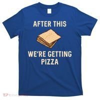 Passover Matzah After This We're Getting Pizza Jewish Matzo Gift T-Shirt thumb 0