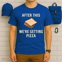 Passover Matzah After This We're Getting Pizza Jewish Matzo Gift T-Shirt thumb 6