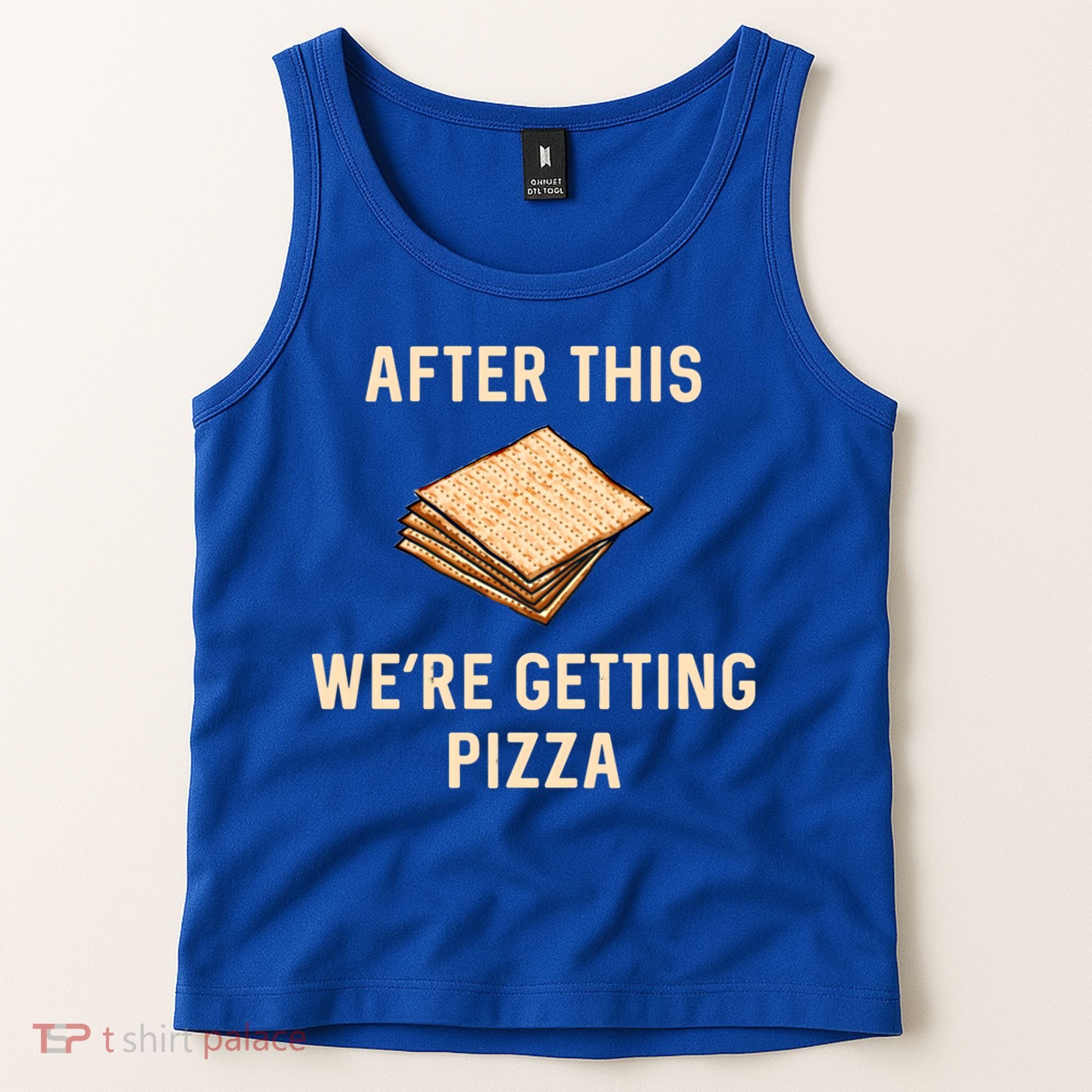 Passover Matzah After This We're Getting Pizza Jewish Matzo Gift Tank Top