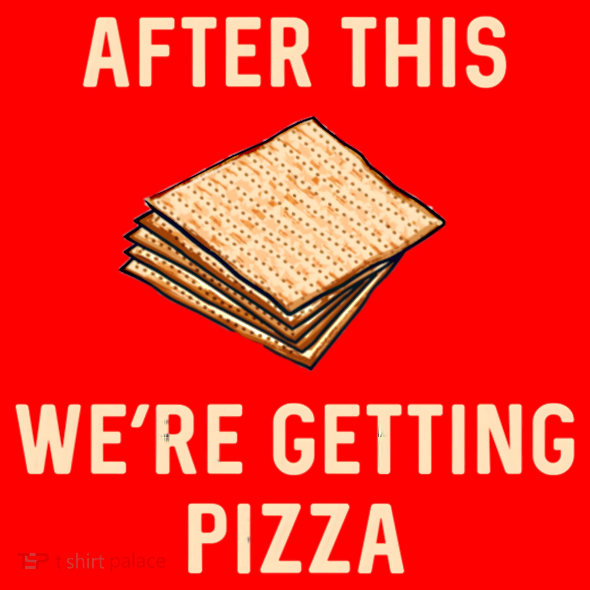Passover Matzah After This We're Getting Pizza Jewish Matzo Gift Santa Hat