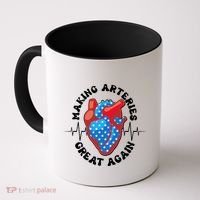 Patriotic Making Arteries Great Again Heart Health Coffee Mug thumb 0