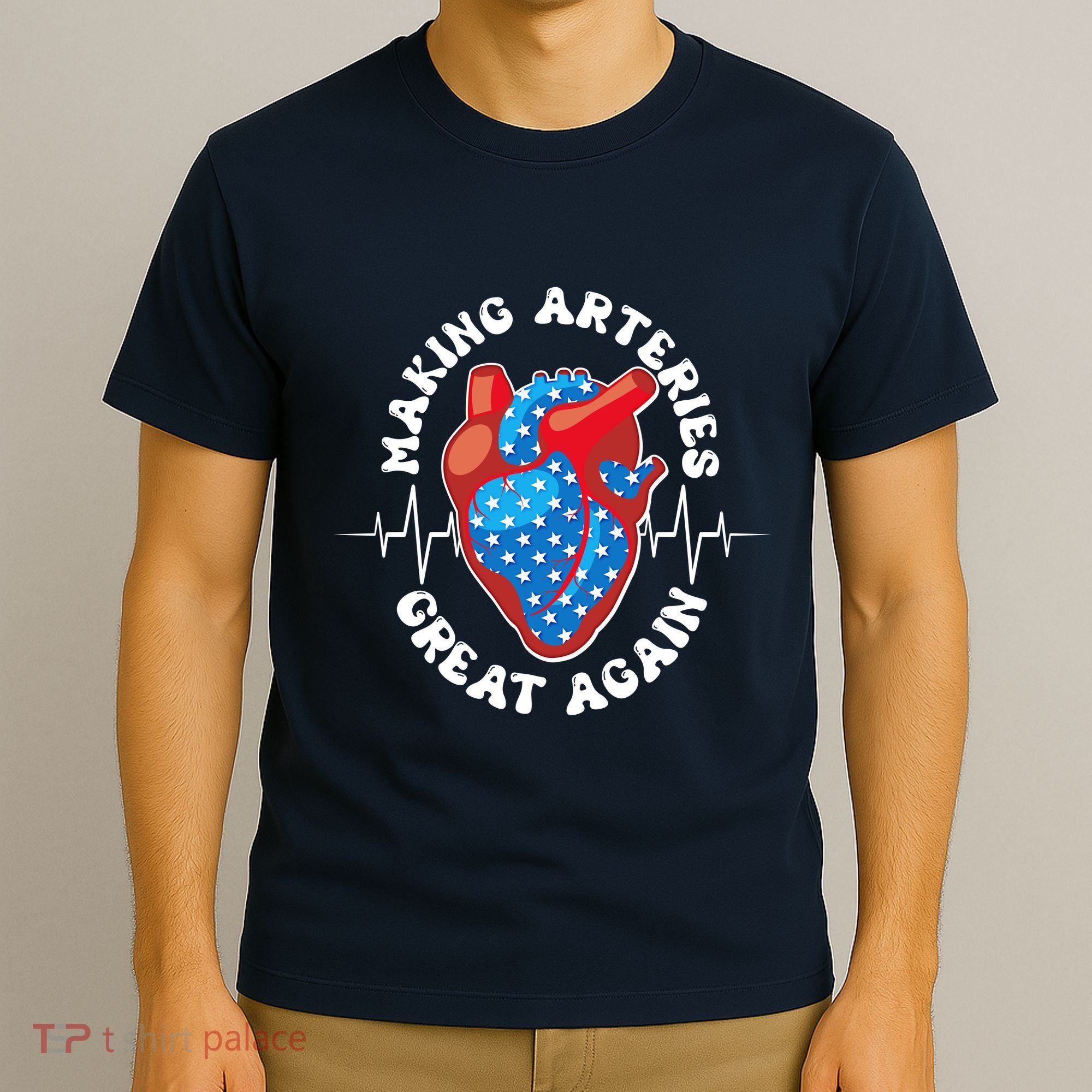 Patriotic Making Arteries Great Again Heart Health T-Shirt