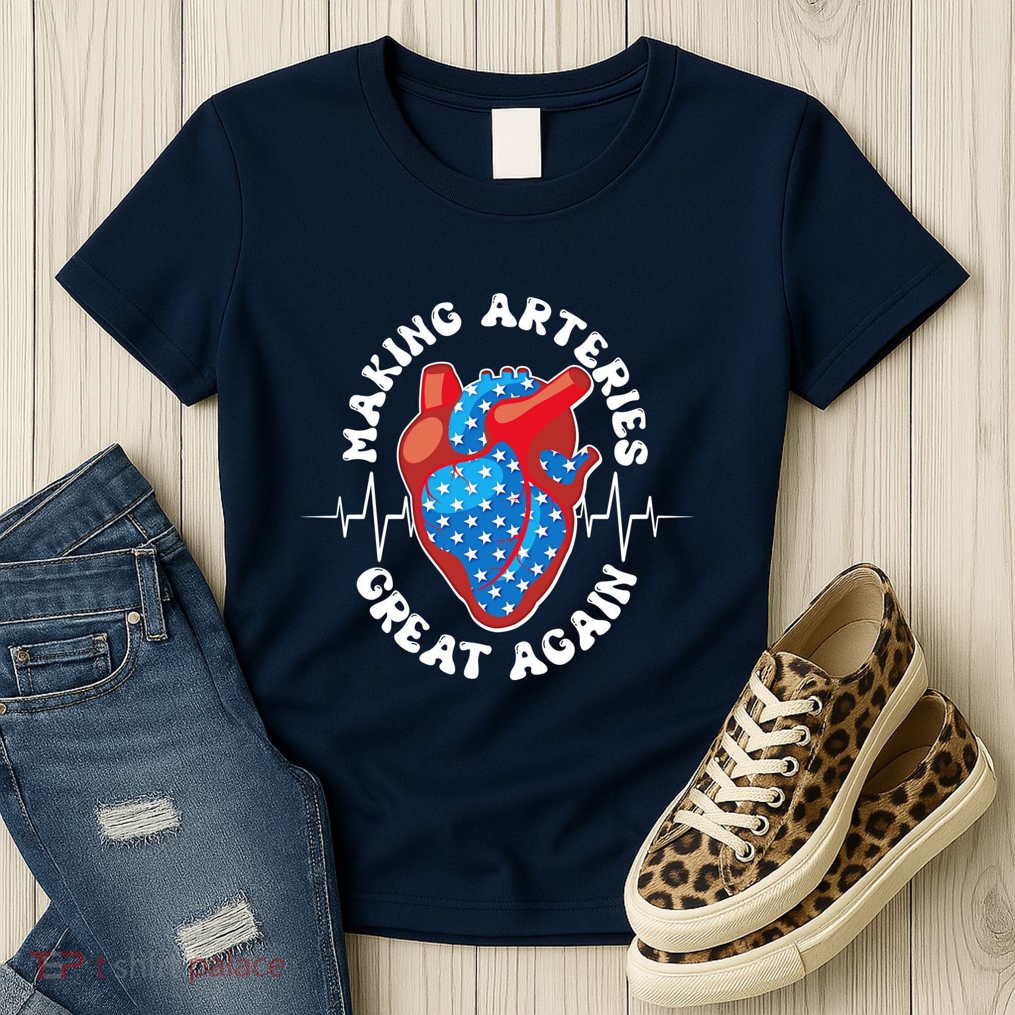 Patriotic Making Arteries Great Again Heart Health Women's T-Shirt