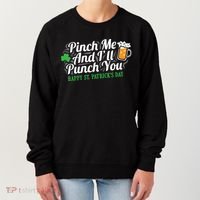 Pinch Me And I'll Punch You HAPPY ST.PATRICK'S DAY Women's Sweatshirt thumb 0