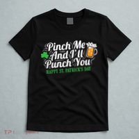 Pinch Me And I'll Punch You HAPPY ST.PATRICK'S DAY T-Shirt thumb 5