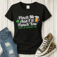Pinch Me And I'll Punch You HAPPY ST.PATRICK'S DAY Women's T-Shirt thumb 3