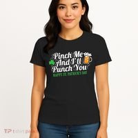 Pinch Me And I'll Punch You HAPPY ST.PATRICK'S DAY Women's T-Shirt thumb 4