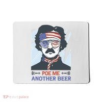 Pour Me Another Beer Funny 4th Of July Mousepad thumb 0