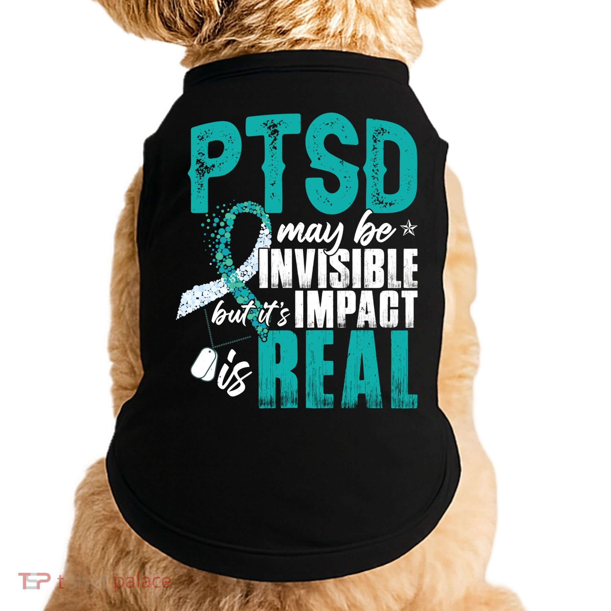 Ptsd May Be Invisible Ptsd Awareness Month Cool Gift Doggie Tank