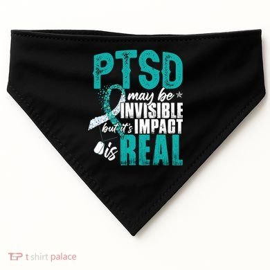 Ptsd May Be Invisible Ptsd Awareness Month Cool Gift USA-Made Doggie Bandana