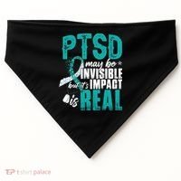 Ptsd May Be Invisible Ptsd Awareness Month Cool Gift USA-Made Doggie Bandana thumb 0