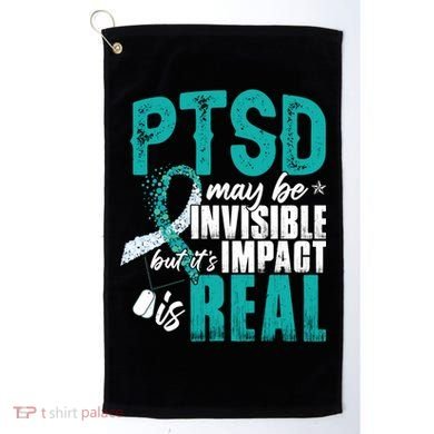 Ptsd May Be Invisible Ptsd Awareness Month Cool Gift Golf Towel