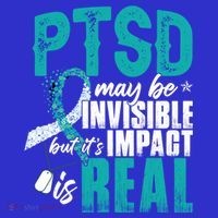 Ptsd May Be Invisible Ptsd Awareness Month Cool Gift T-Shirt thumb 7