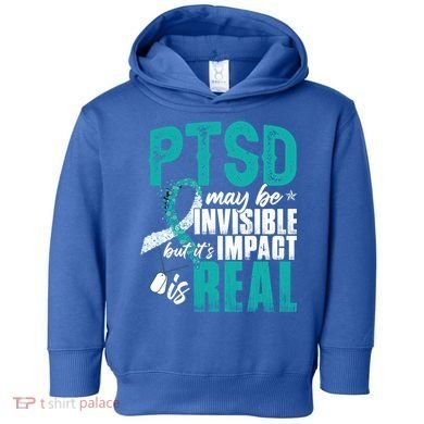 Ptsd May Be Invisible Ptsd Awareness Month Cool Gift Toddler Hoodie