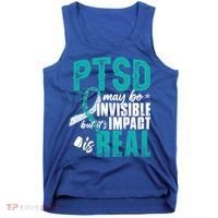 Ptsd May Be Invisible Ptsd Awareness Month Cool Gift Tank Top thumb 0