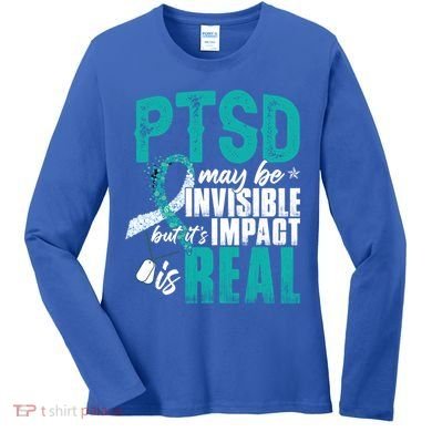 Ptsd May Be Invisible Ptsd Awareness Month Cool Gift Women's Long Sleeve Shirt