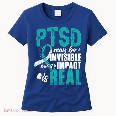 Ptsd May Be Invisible Ptsd Awareness Month Cool Gift Women's T-Shirt