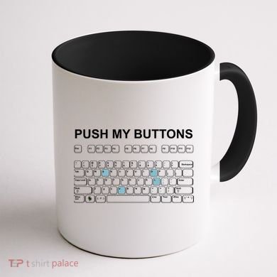 Push My Buttons Coffee Mug back