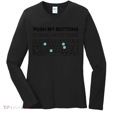 Push My Buttons Women's Long Sleeve Shirt