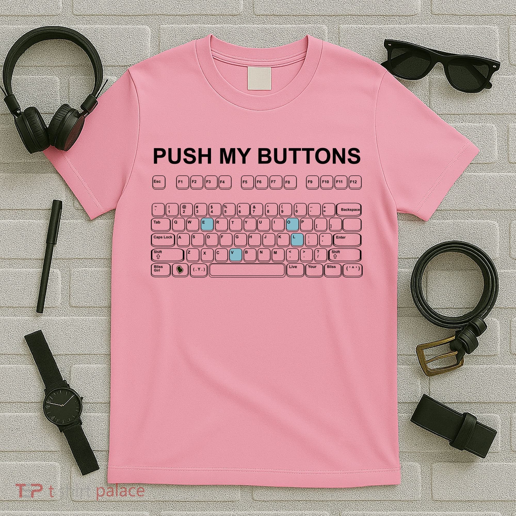 Push My Buttons T-Shirt