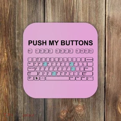 Push My Buttons Coaster