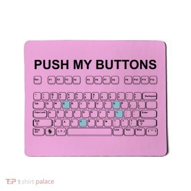 Push My Buttons Mousepad