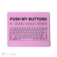 Push My Buttons Mousepad thumb 0