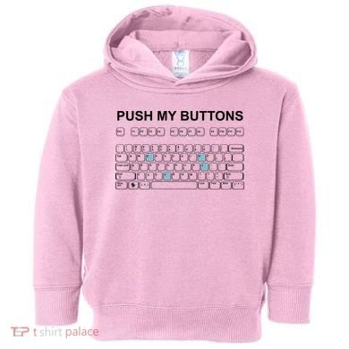 Push My Buttons Toddler Hoodie