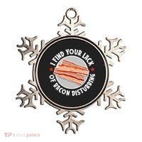 Pork Meat Bacon Lover I Find Your Lack Of Bacon Disturbing Ornament thumb 0