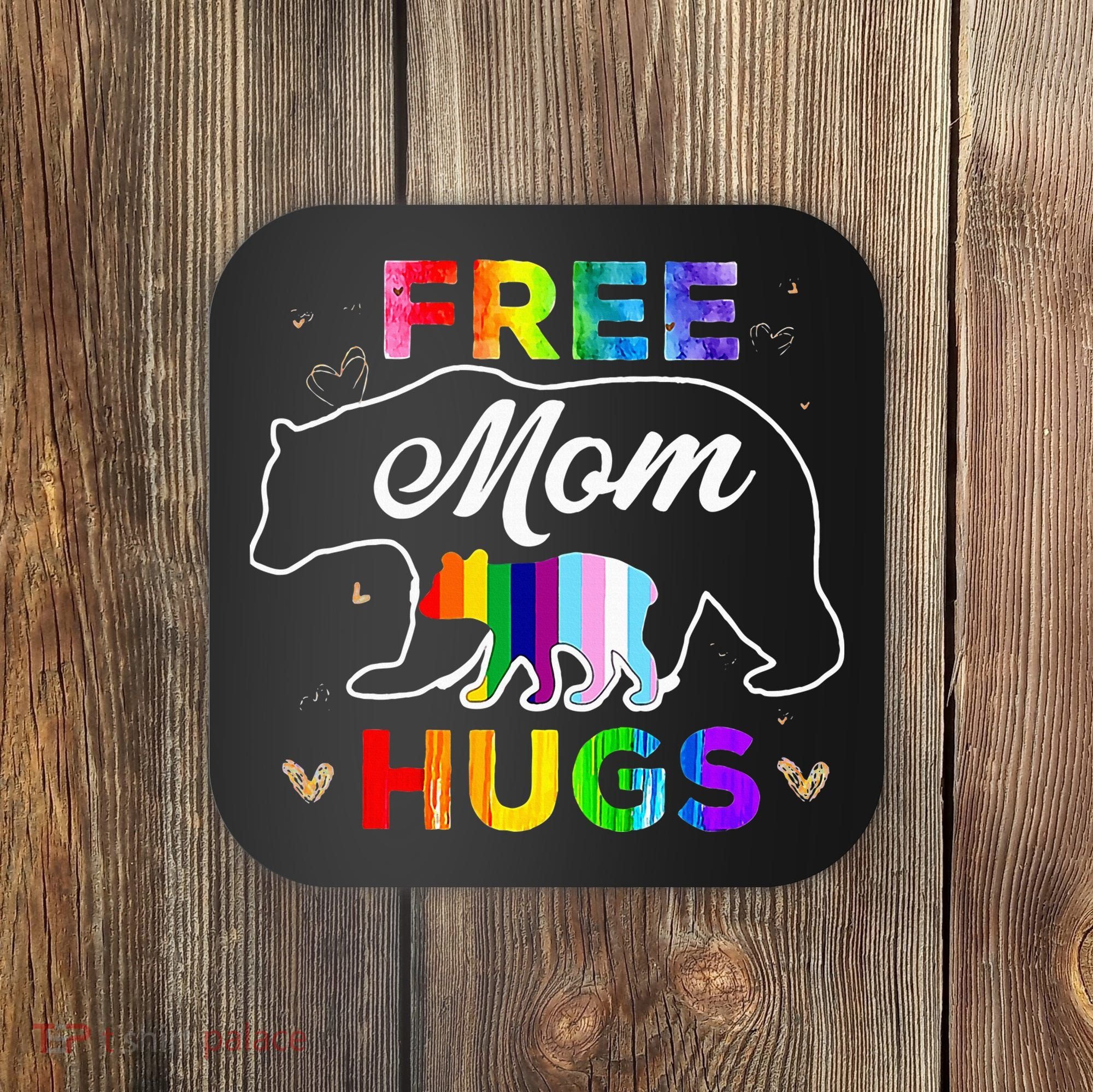Pride Mama Bear Free Mom Hugs Coaster